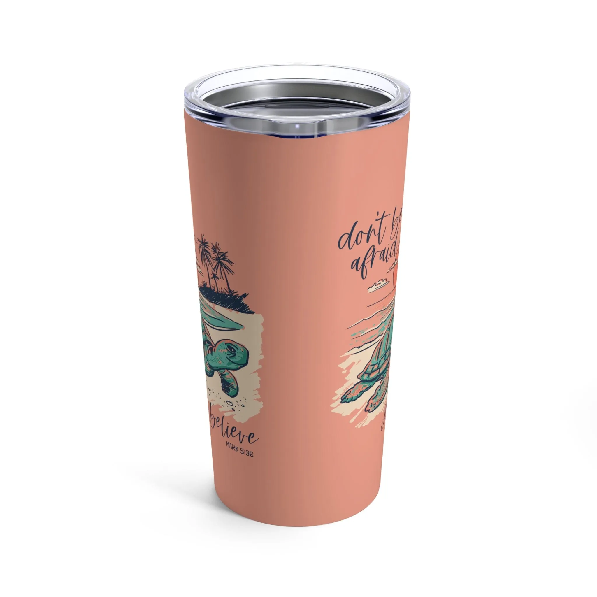 Believe Turtle Tumbler 20oz