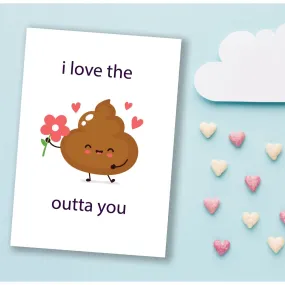 Greeting Card - Love The Shit Outta You